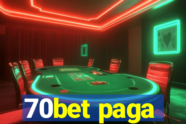 70bet paga